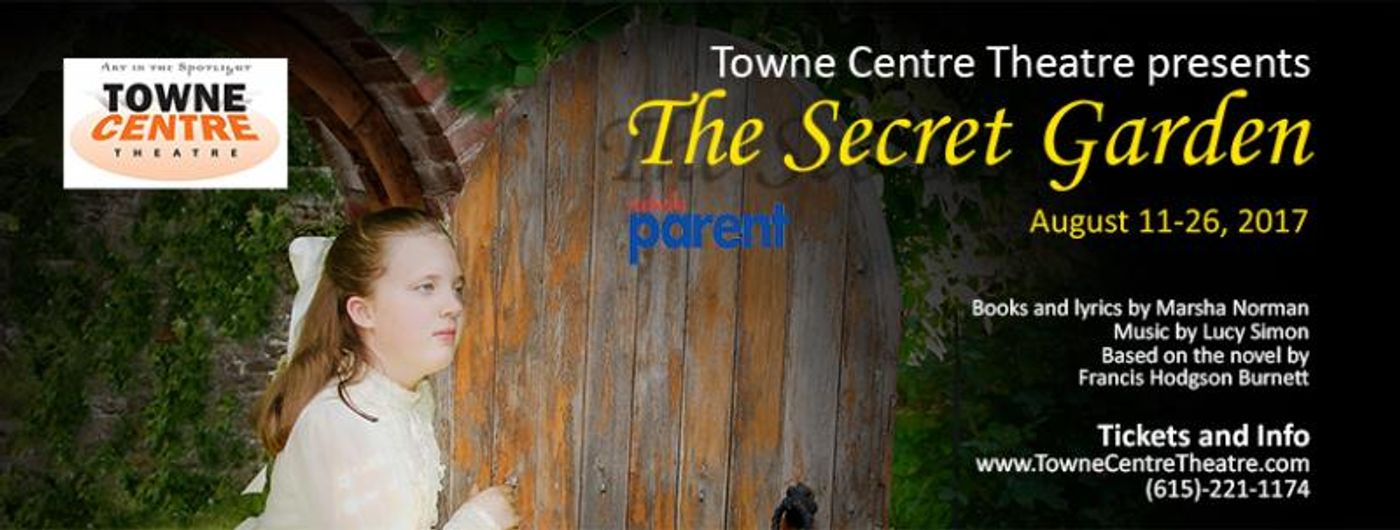 THE SECRET GARDEN Set to Open at Towne Centre Theatre Friday  Image