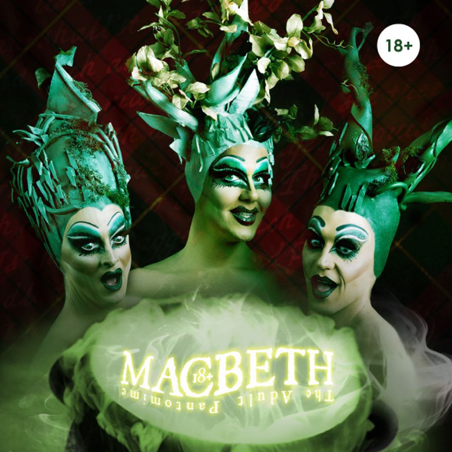 Gate69's MACBETH! THE ADULT PANTO Extended Owing to Popular Demand Image
