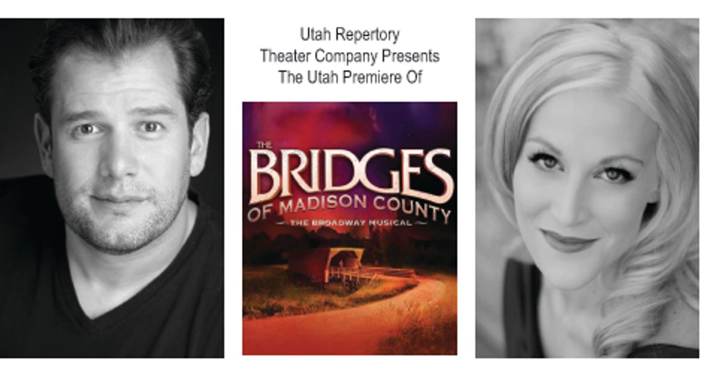 Utah Rep Announces Cast for Utah Premiere of THE BRIDGES OF MADISON COUNTY, Nov. 25-Dec. 10  Image