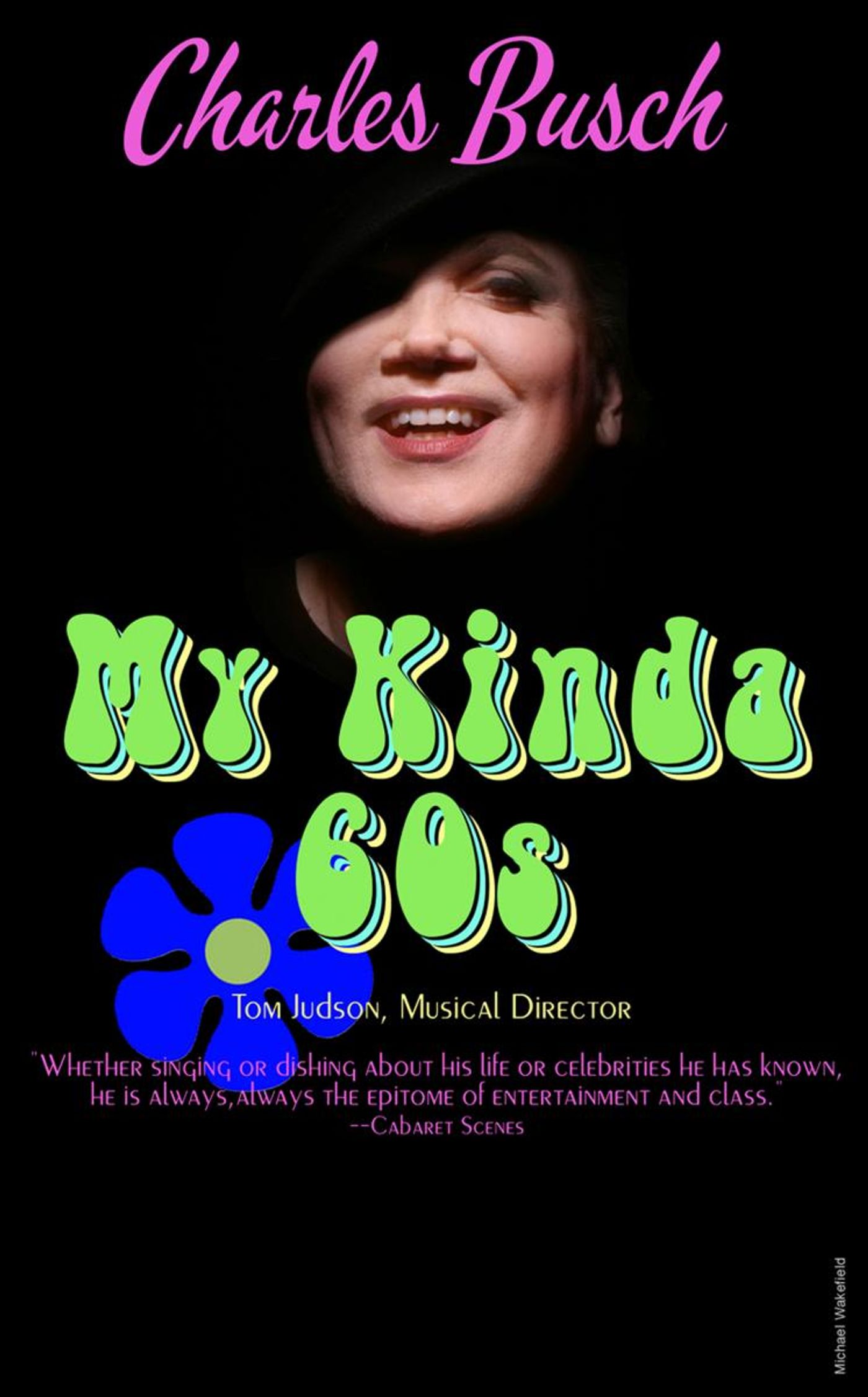 Charles Busch Will Bring Solo Show MY KINDA 60'S To The West Coast March 7-13  Image