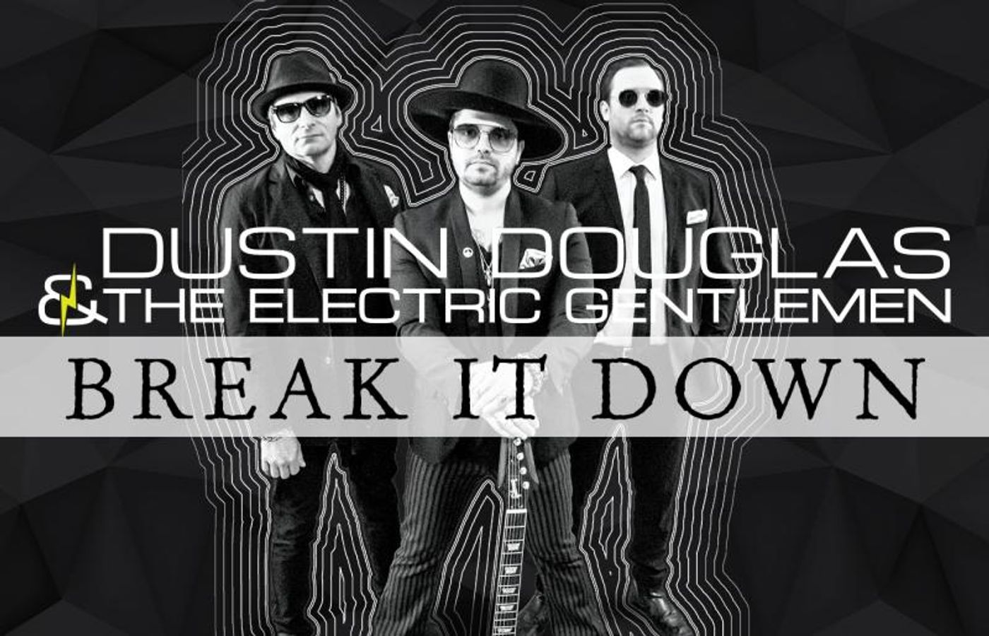 Interview: Dustin Douglas & the Electric Gentlemen Release 'Break it Down'  Image