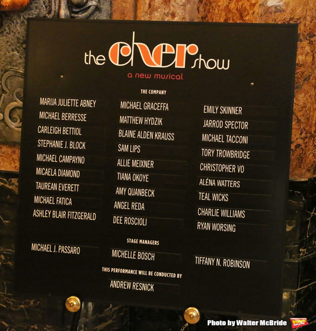 CHICAGO, IL - JUNE 28:  Lobby cast board for the Opening Night Premiere of 'The Cher Show' at the Oriental Theatre on June 28, 2018 in Chicago.  (Photo by Walter McBride/Getty Images) at 