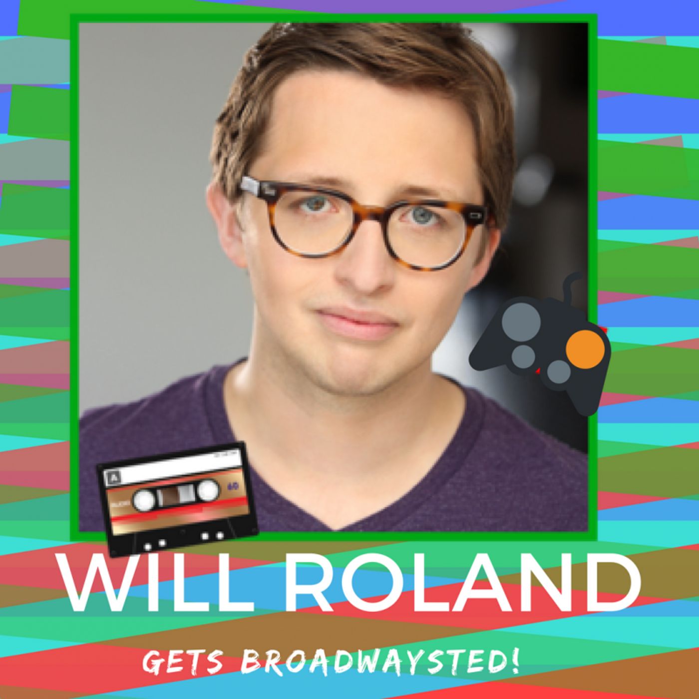 The 'Broadwaysted' Podcast Welcomes BE MORE CHILL's Will Roland  Image