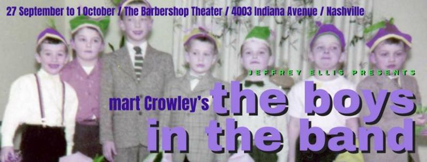 Music City Confidential: Why BOYS IN THE BAND Still Resonates Music City Confidential: Why BOYS IN THE BAND Still Resonates Image