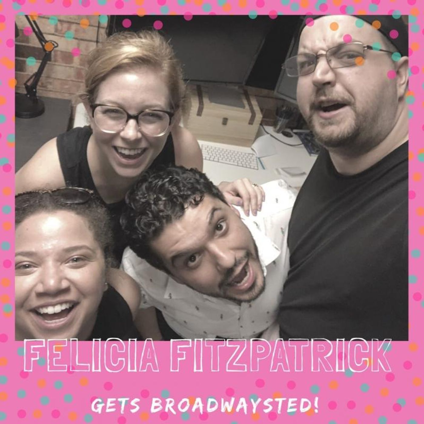 The 'Broadwaysted' Podcast Welcomes Social Media Expert, 'call and response' Podcast Host Felicia Fitzpatrick  Image