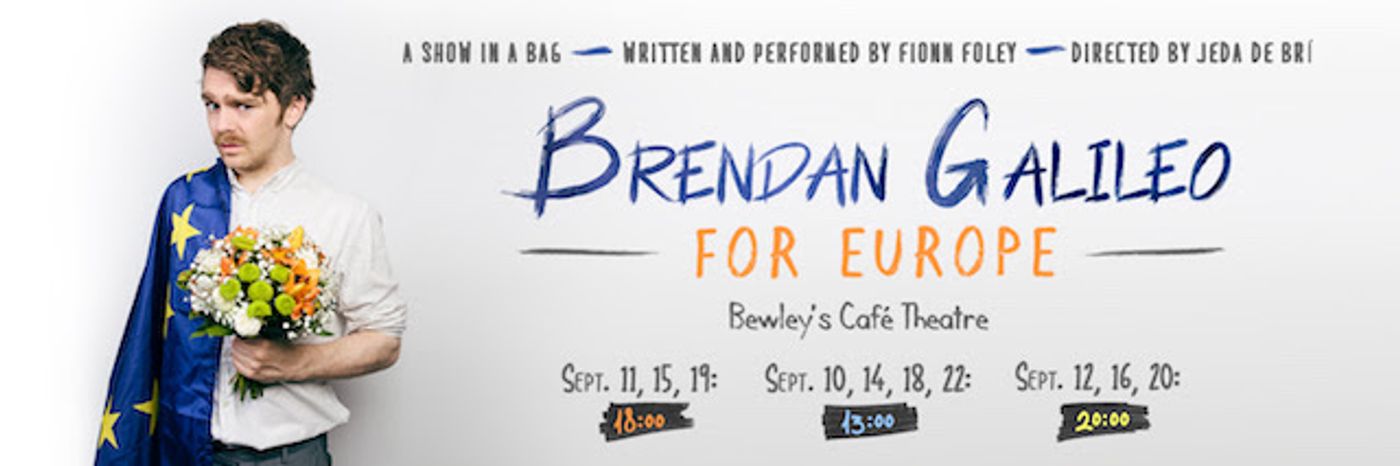 Review: BRENDAN GALILEO FOR EUROPE at Bewley's Café Theatre Review: BRENDAN GALILEO FOR EUROPE at Bewley's Café Theatre Image