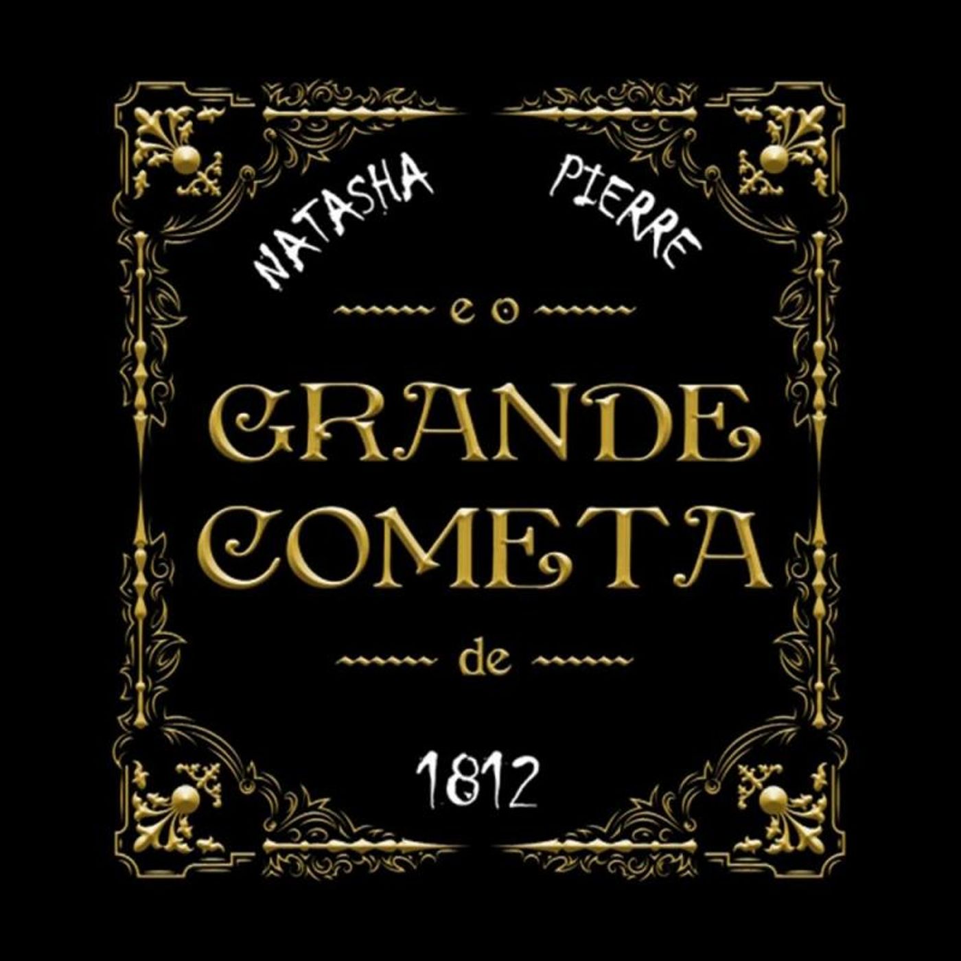 Review: A Unique Experience, NATASHA, PIERRE E O GRANDE COMETA DE 1812 Receives a First-Class Brazilian Version  Image