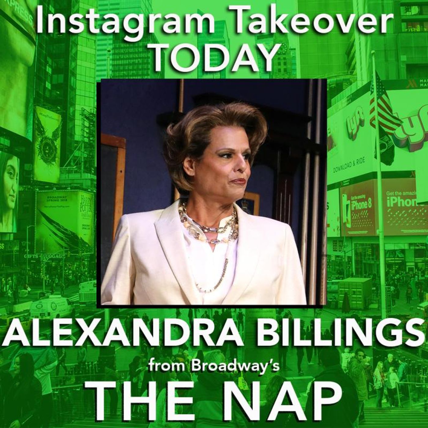 THE NAP's Alexandra Billings Takes Over BWW Instagram Today!  Image