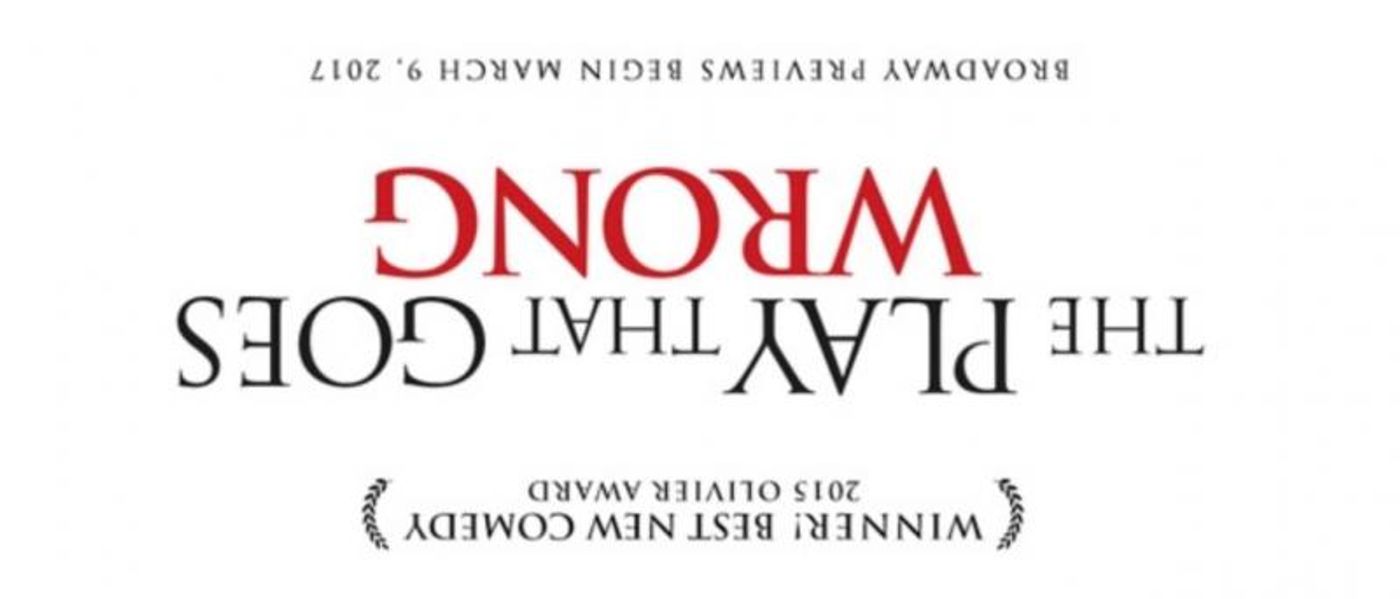 Broadway's Tony Award-Winning Hit Comedy THE PLAY THAT GOES WRONG Prepares to Wreak Havoc in Houston Broadway's Tony Award-Winning Hit Comedy THE PLAY THAT GOES WRONG Prepares to Wreak Havoc in Houston Image