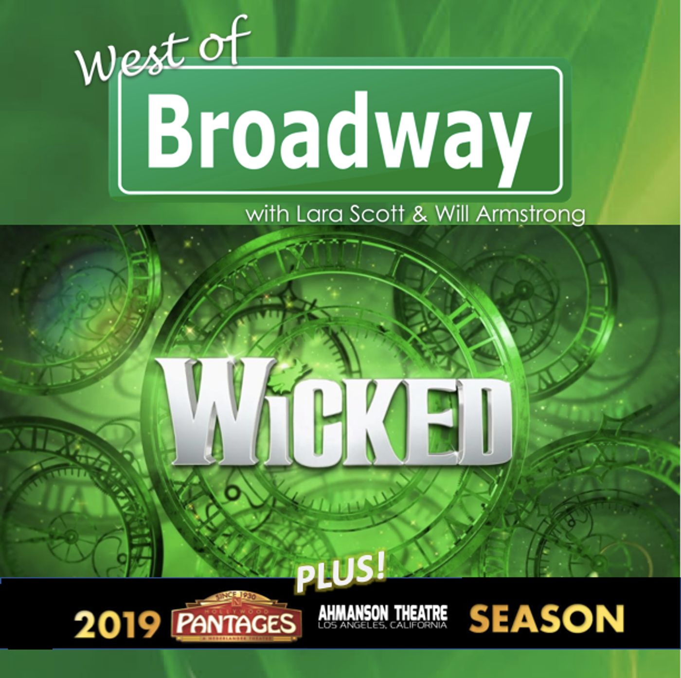 The 'West of Broadway' Podcast Discusses the National Tours Coming to Los Angeles' Pantages and Ahmanson Theatres in 2019  Image