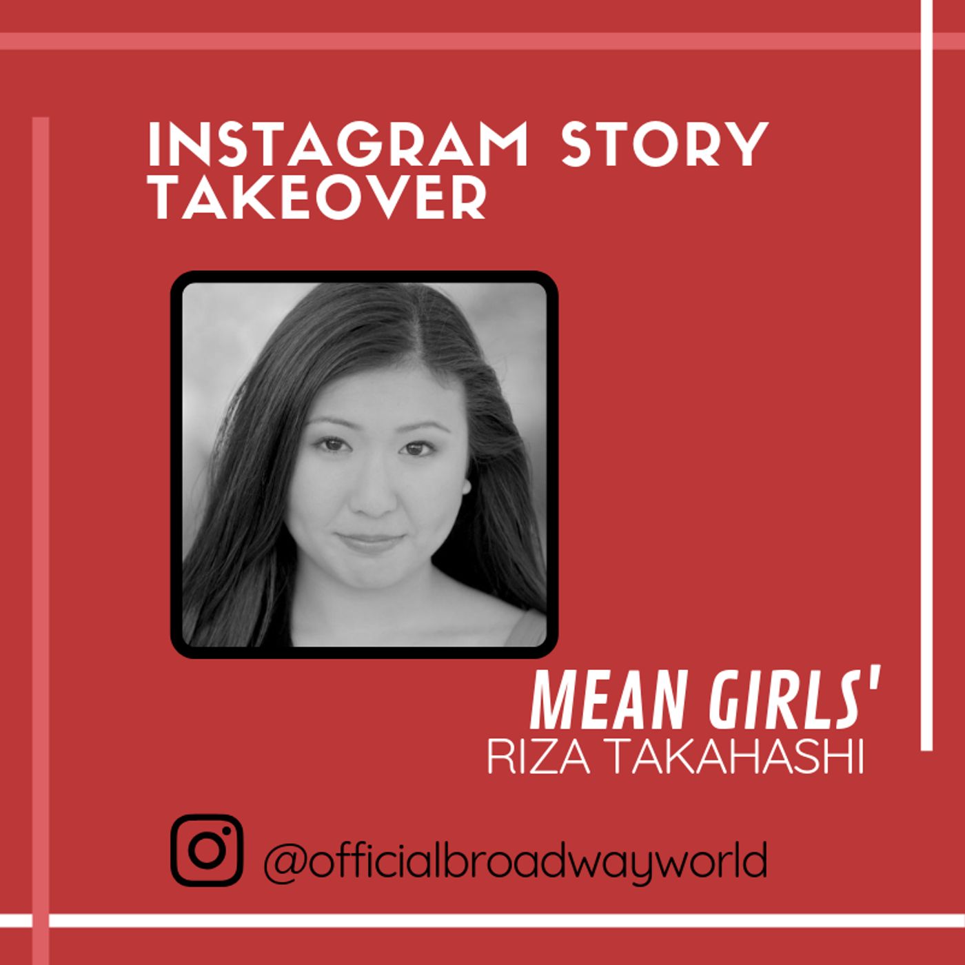 MEAN GIRLS' Riza Takahashi To Take Over Instagram Tomorrow! MEAN GIRLS' Riza Takahashi To Take Over Instagram Tomorrow! Image