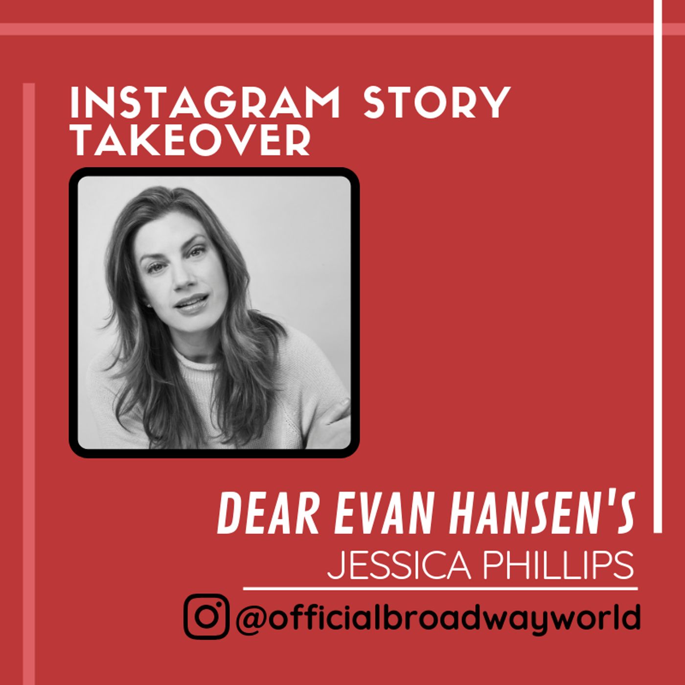 DEAR EVAN HANSEN's Jessica Phillips Takes Over Instagram Tomorrow! DEAR EVAN HANSEN's Jessica Phillips Takes Over Instagram Tomorrow! Image