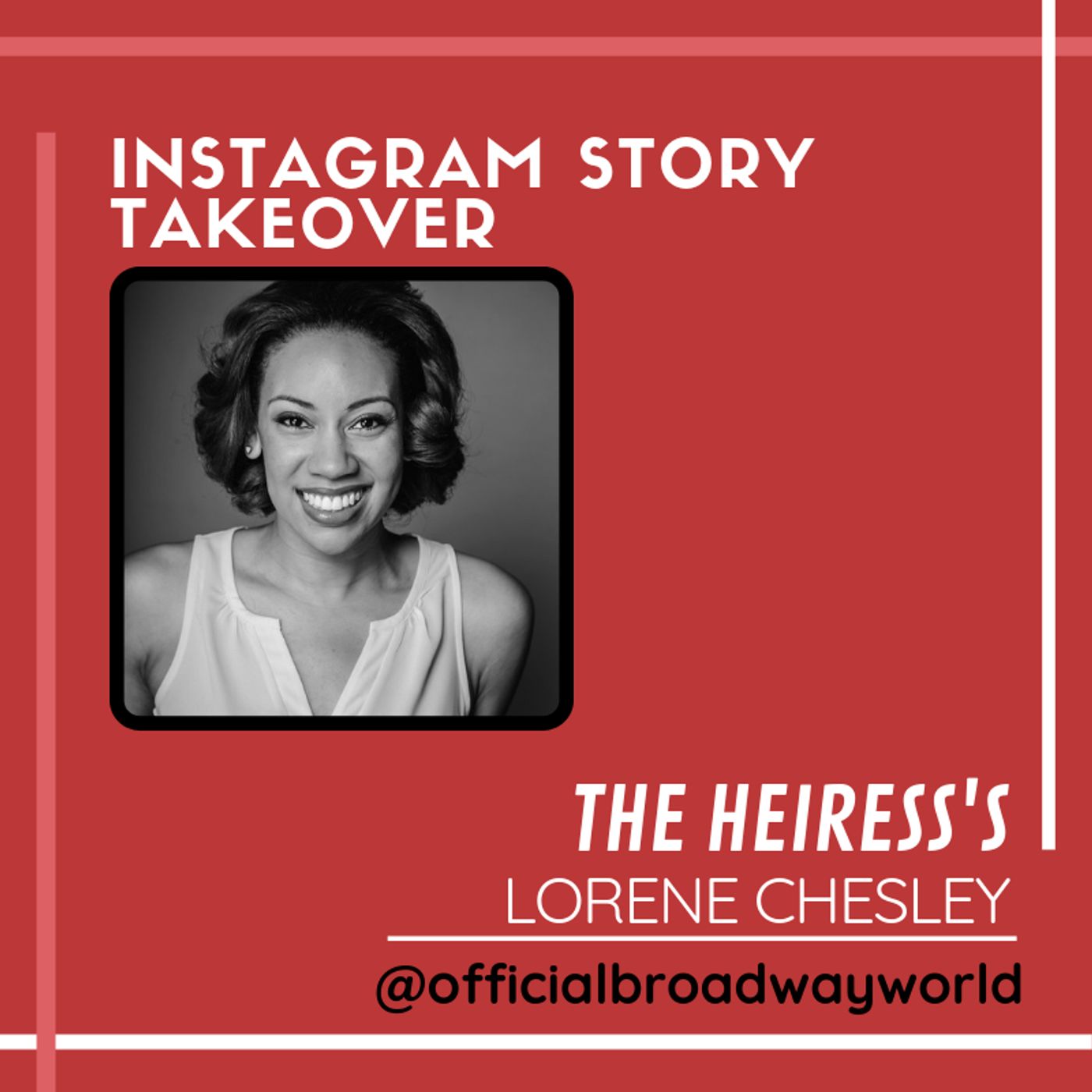 THE HEIRESS's Lorene Chesley Is Taking Over Instagram Tomorrow!  Image
