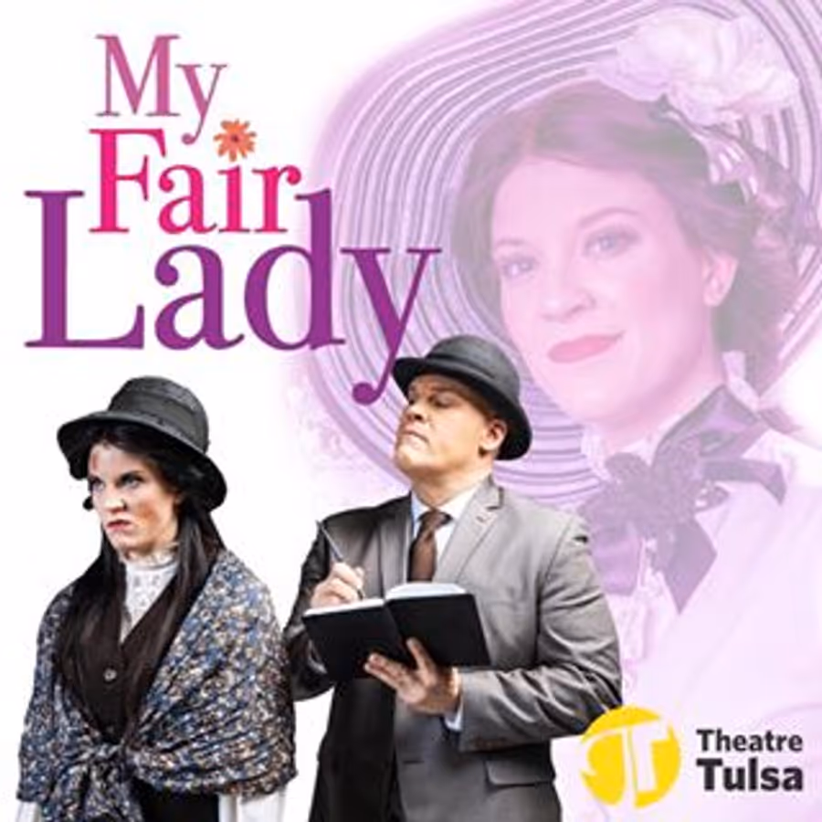 Review: MY FAIR LADY at Theatre Tulsa Image