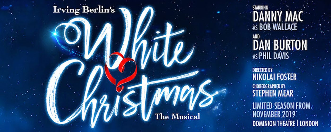 Pre-sale: Book Tickets Now For WHITE CHRISTMAS in the West End  Image