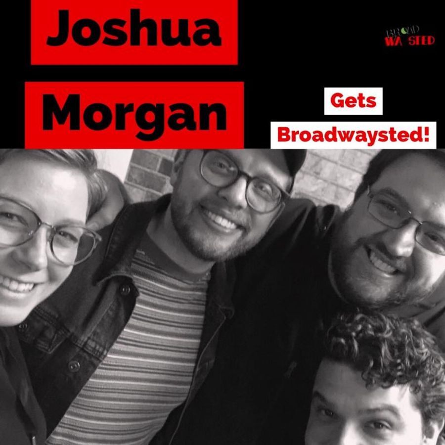 The 'Broadwaysted' Podcast Welcomes AIN'T TOO PROUD's Joshua Morgan Image