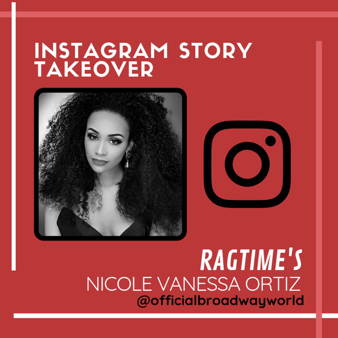 RAGTIME's Nicole Vanessa Ortiz Takes Over Instagram Tomorrow!  Image