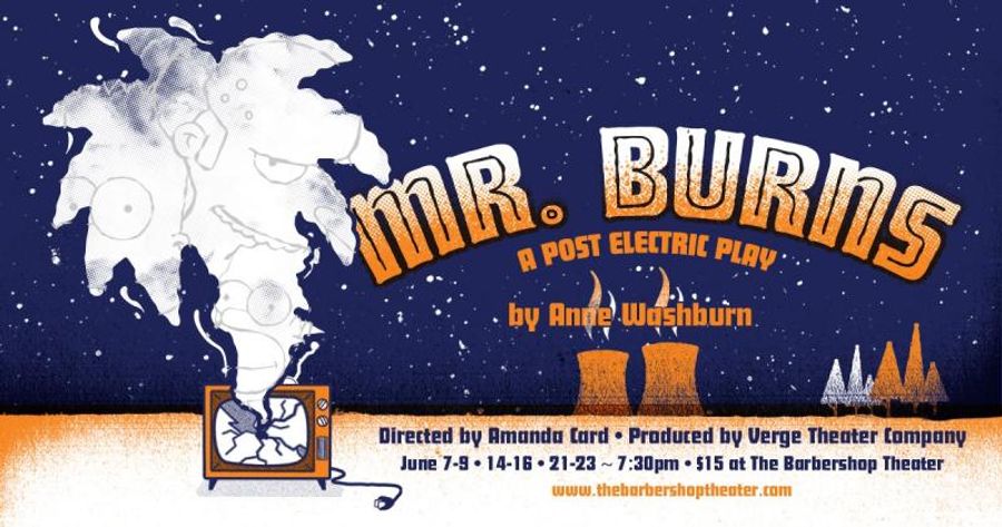 Review: Verge Theater Scores Another Hit With Post-Apocalyptic MR. BURNS... Image