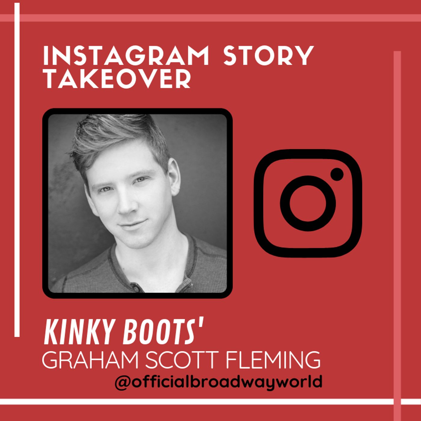 KINKY BOOTS' Graham Scott Fleming Takes Over Instagram Tomorrow!  Image