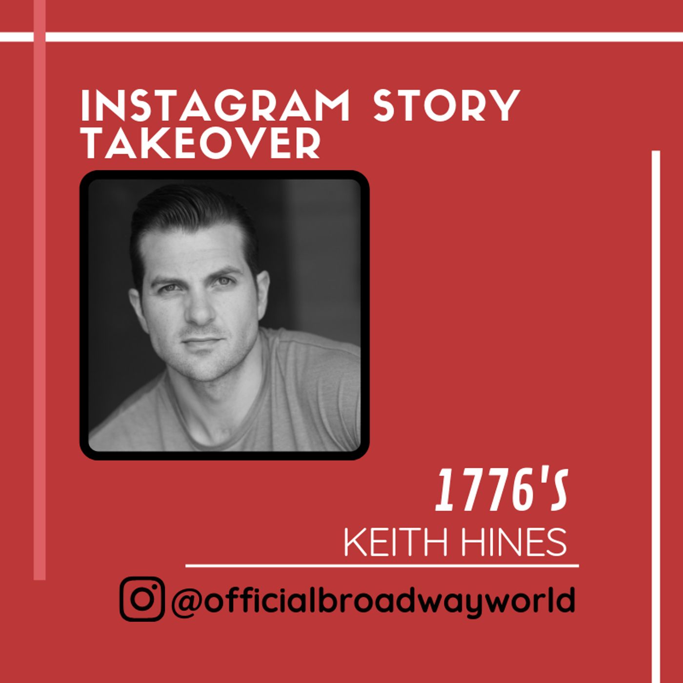 1776's Keith Hines Takes Over Instagram Tomorrow!  Image