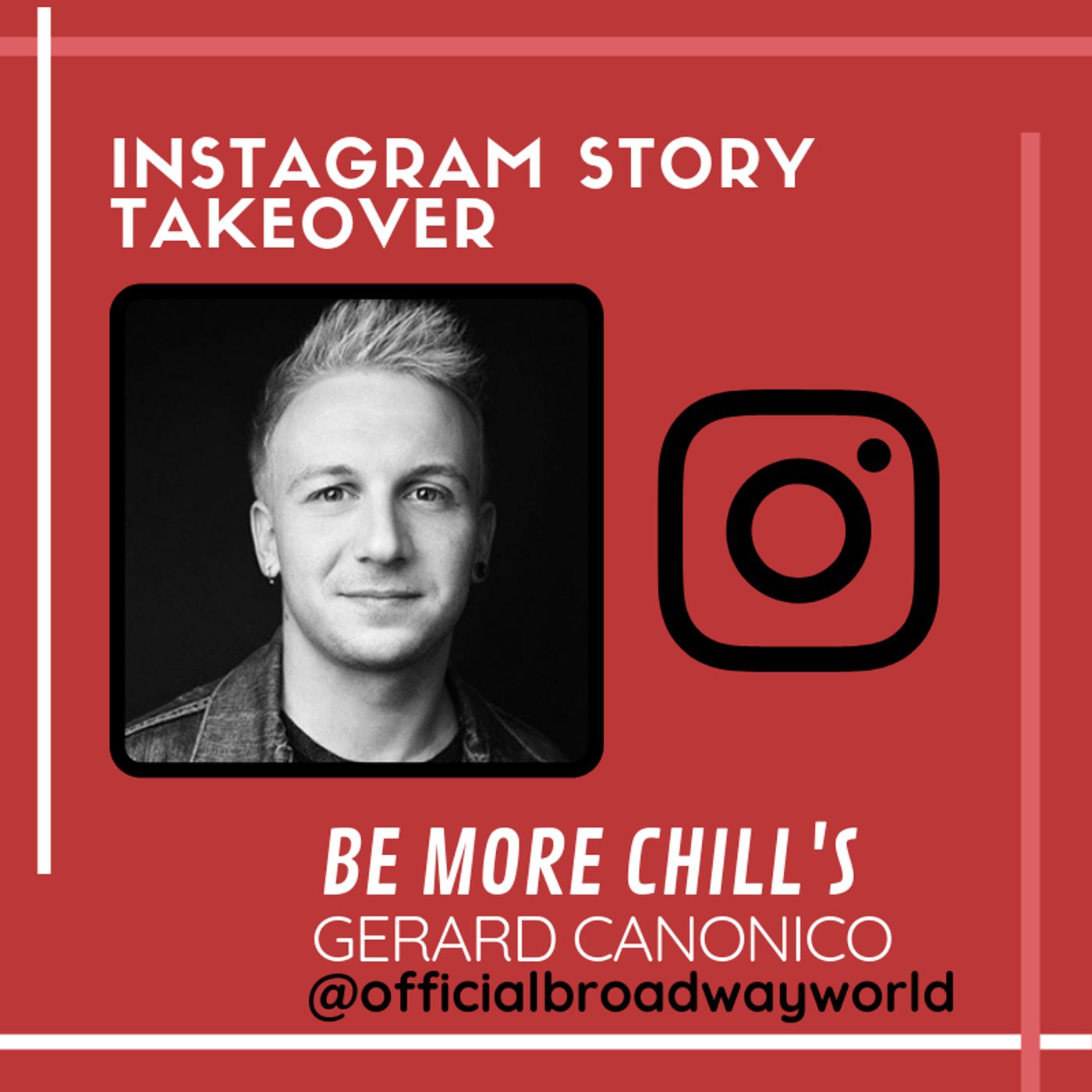 BE MORE CHILL's Gerard Canonico Takes Over Instagram Tomorrow!  Image