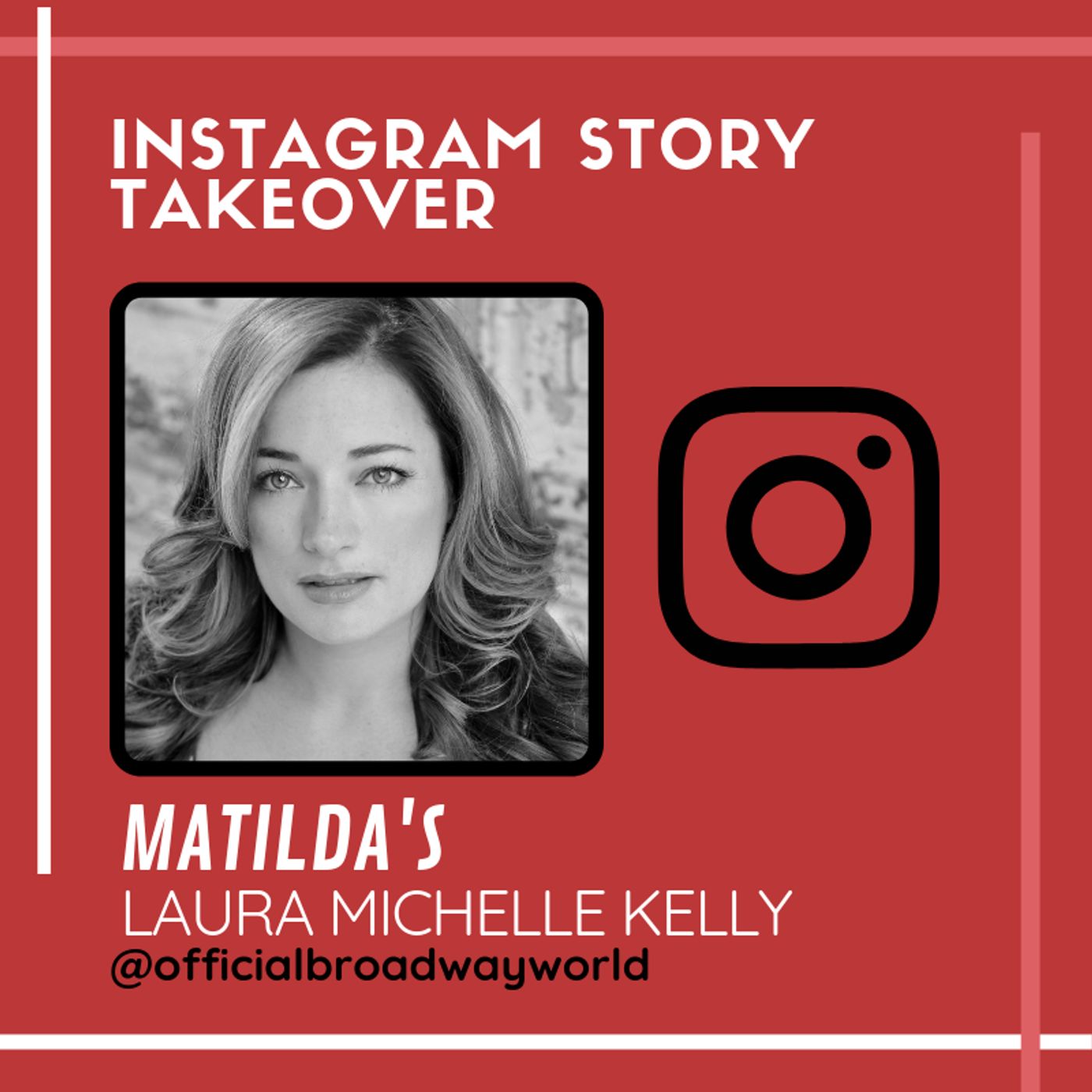 MATILDA's Laura Michelle Kelly Takes Over Instagram Saturday!  Image