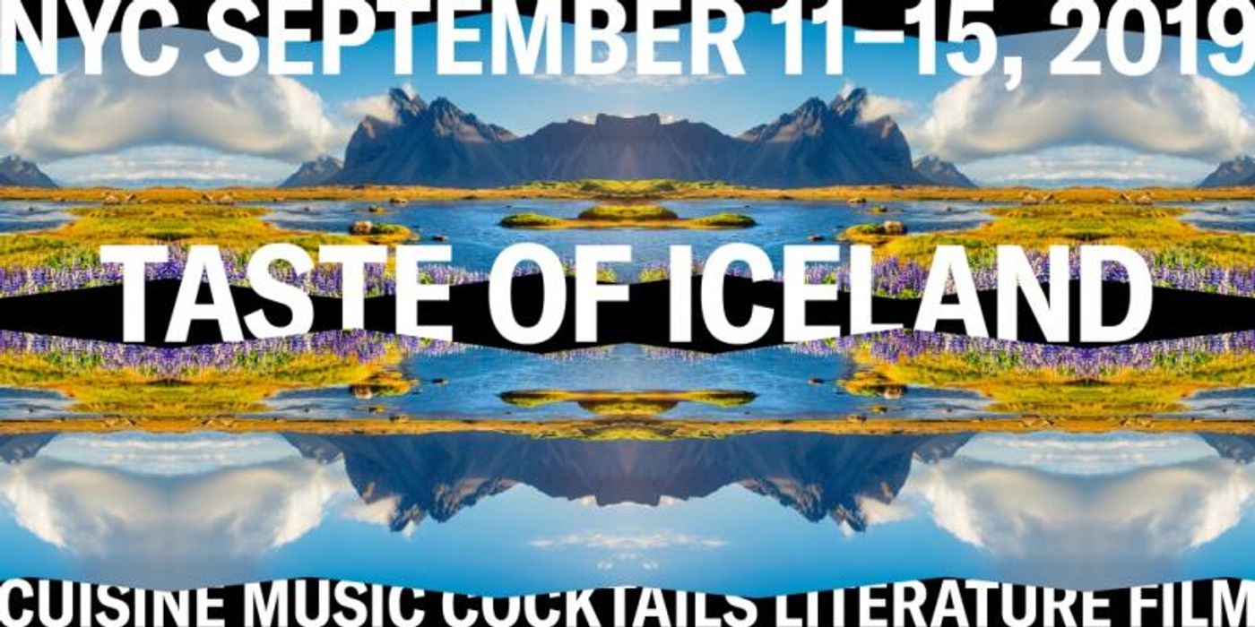 TASTE OF ICELAND-Renowned Cultural Festival Returns to NYC on Sep. 11-15  Image