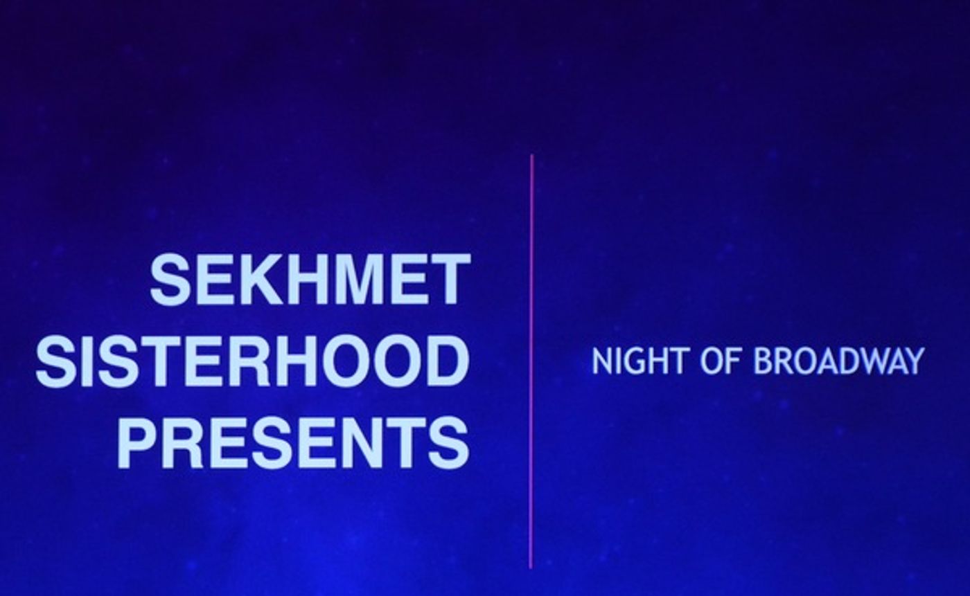 Photo Coverage: Sekhmet Sisterhood Presents NIGHT OF BROADWAY Photo Coverage: Sekhmet Sisterhood Presents NIGHT OF BROADWAY Image