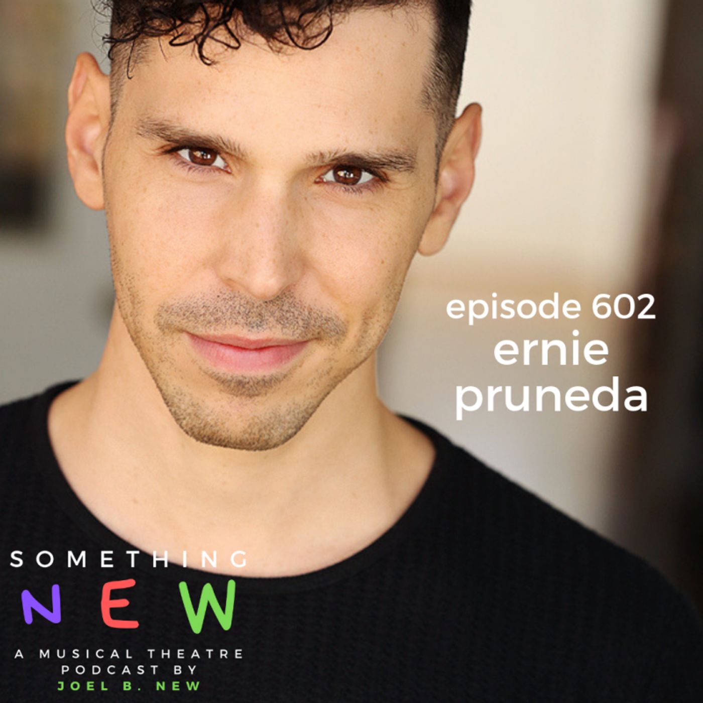 'Something New' Podcast Welcomes Ernie Pruneda  Image