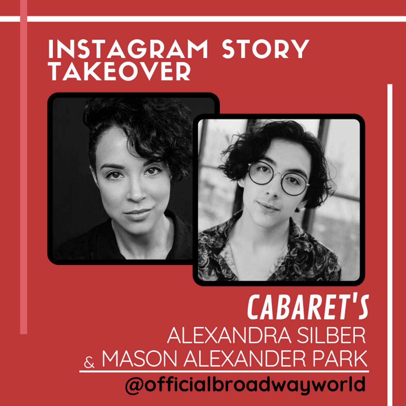 CABARET's Alexandra Silber and Mason Alexander Park Take Over Instagram Saturday! CABARET's Alexandra Silber and Mason Alexander Park Take Over Instagram Saturday! Image