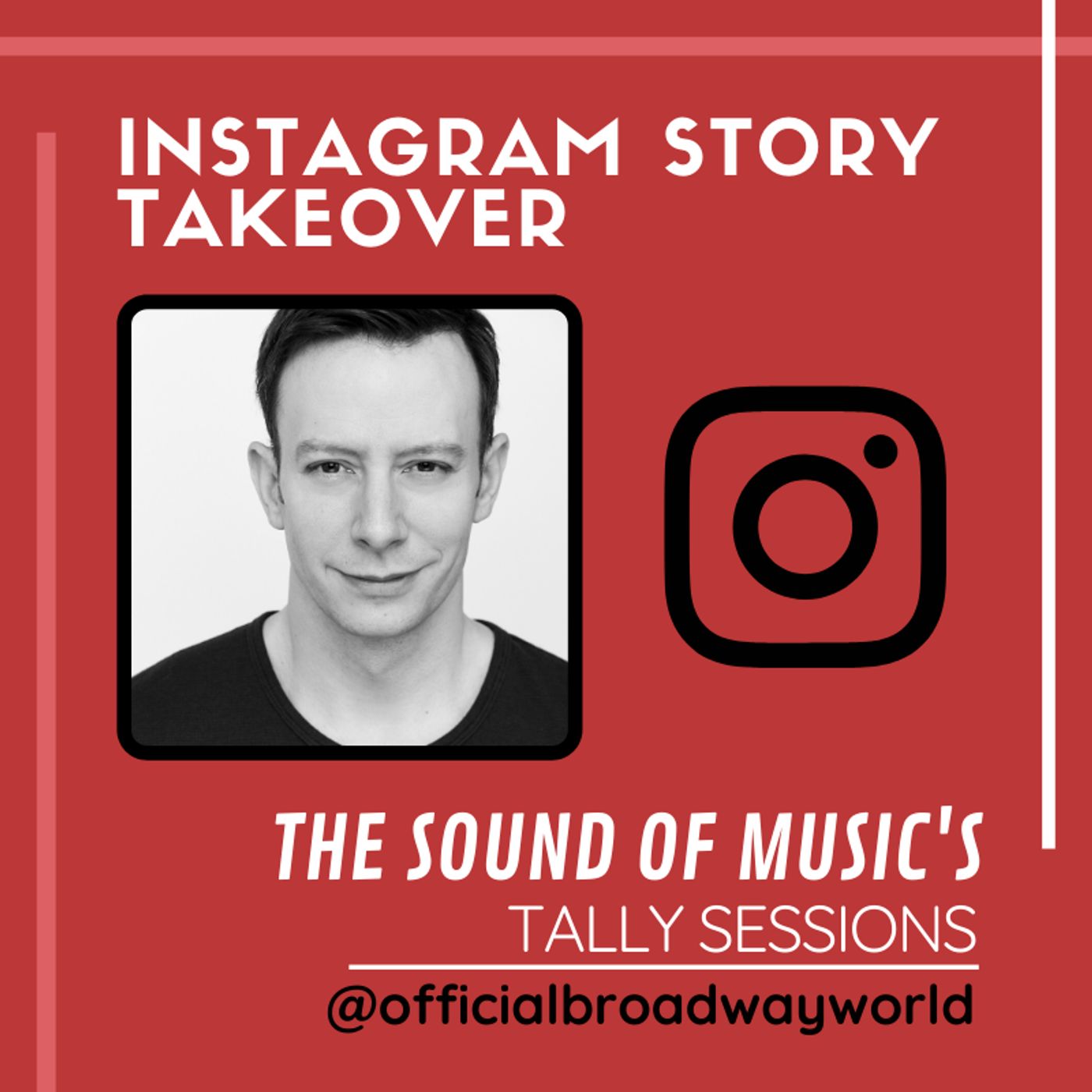 THE SOUND OF MUSIC's Tally Sessions Takes Over Instagram Saturday!  Image