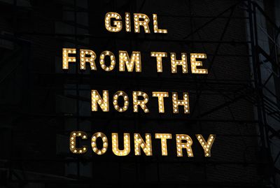 Theatre Marquee for "Girl From The North Country", with songs by Bob Dylan, at the Be Photo