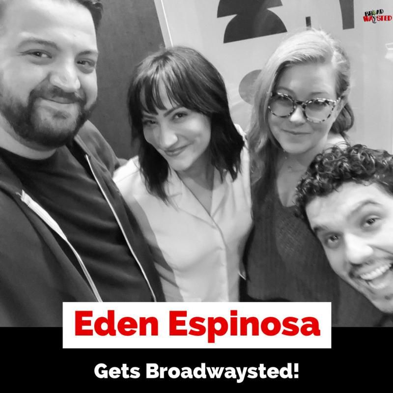 The 'Broadwaysted' Podcast Welcomes BROOKLYN, WICKED, FALSETTOS, LEMPICKA Star Eden Espinosa Image