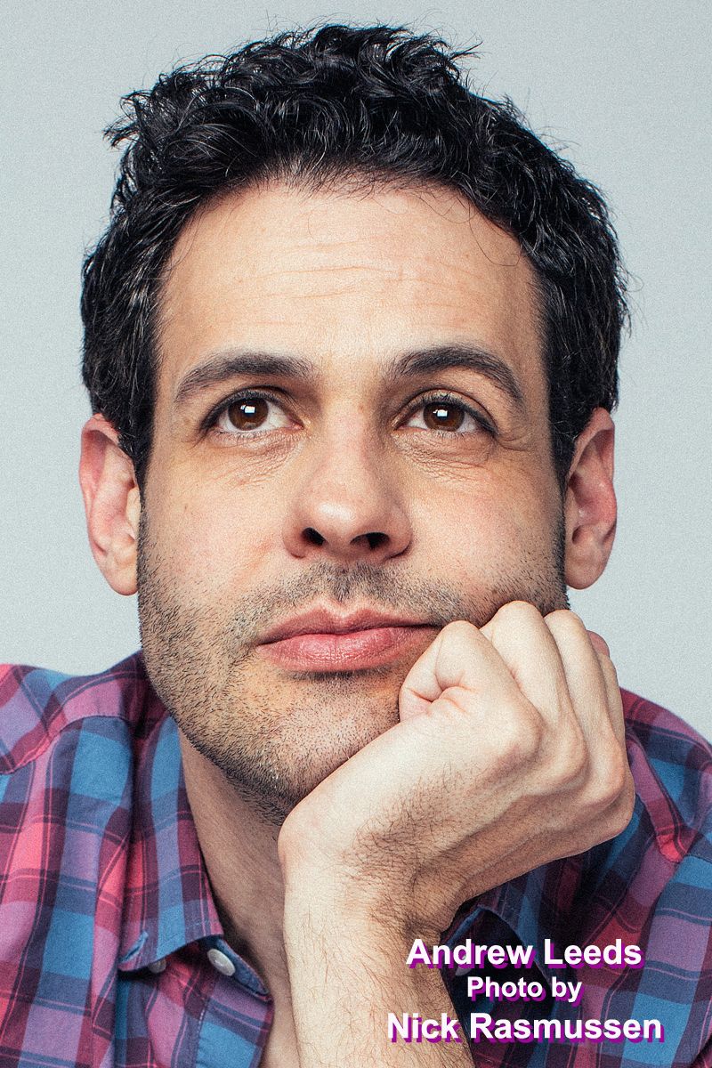 Interview: Andrew Leeds - From Groundlings' Comic Bro To Being A Big Bro For Zoey Image