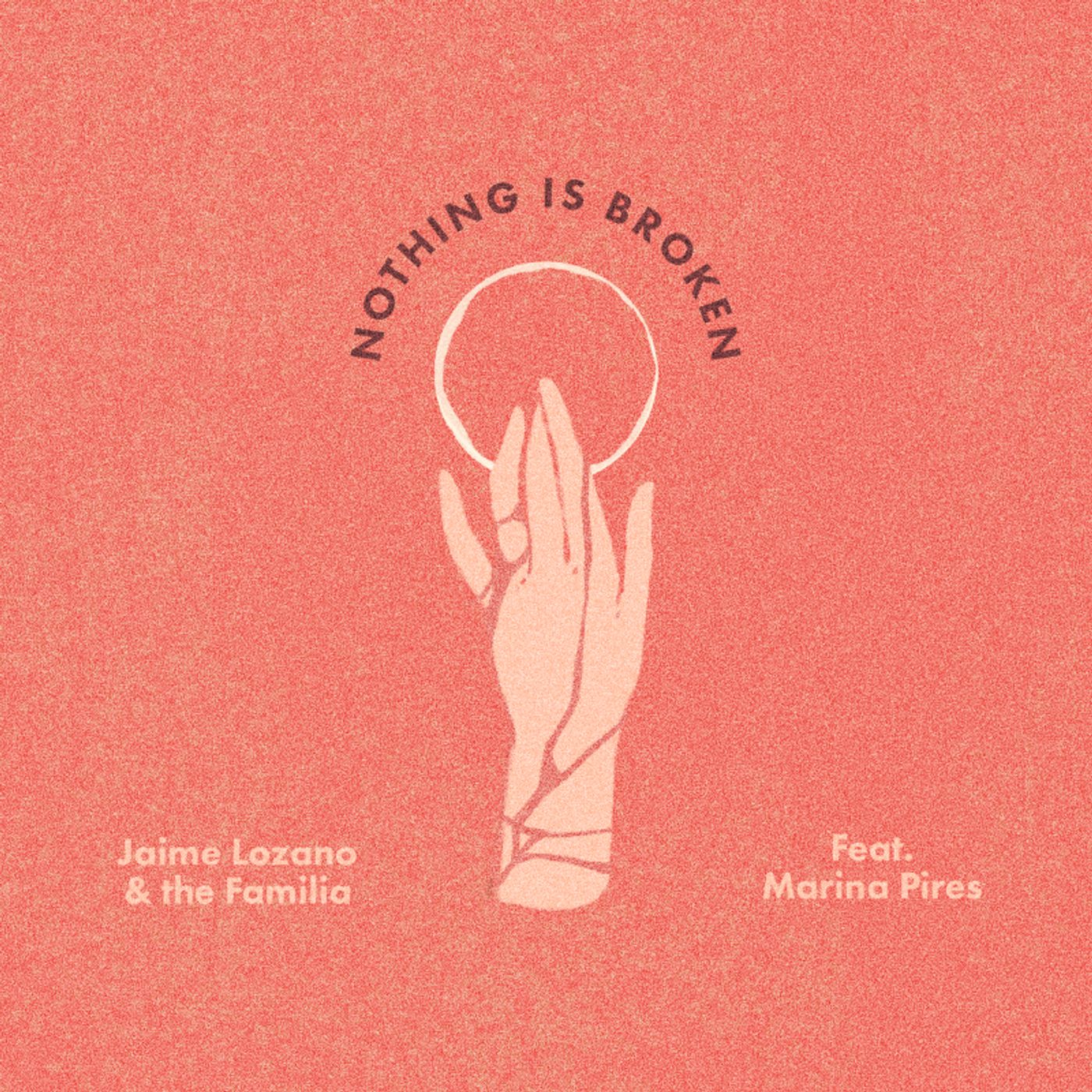 Feature: Jamie Lozano and the Familia Release Their Single 'NOTHING IS BROKEN' Featuring Marina Pires  Image