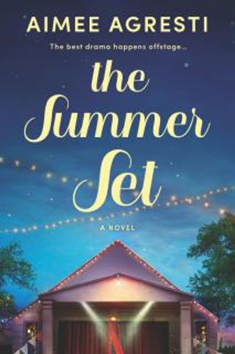 Review: THE SUMMER SET by Aimee Agresti is a Fun, Comedic, and Romantic Theatre Read! Image