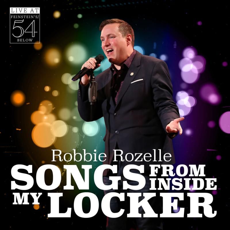 New and Upcoming Releases For the Week of June 22 - Robbie Rozelle, OUR TABLE With Melissa Errico & Constantine Maroulis, and More!  Image