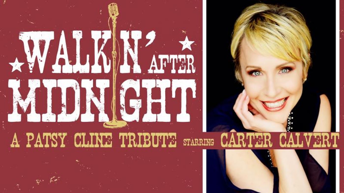 BWW Previews: Skylight Run Presents Carter Calvert's Patsy Cline Tribute WALKIN' AFTER MIDNIGHT November 6th BWW Previews: Skylight Run Presents Carter Calvert's Patsy Cline Tribute WALKIN' AFTER MIDNIGHT November 6th Image