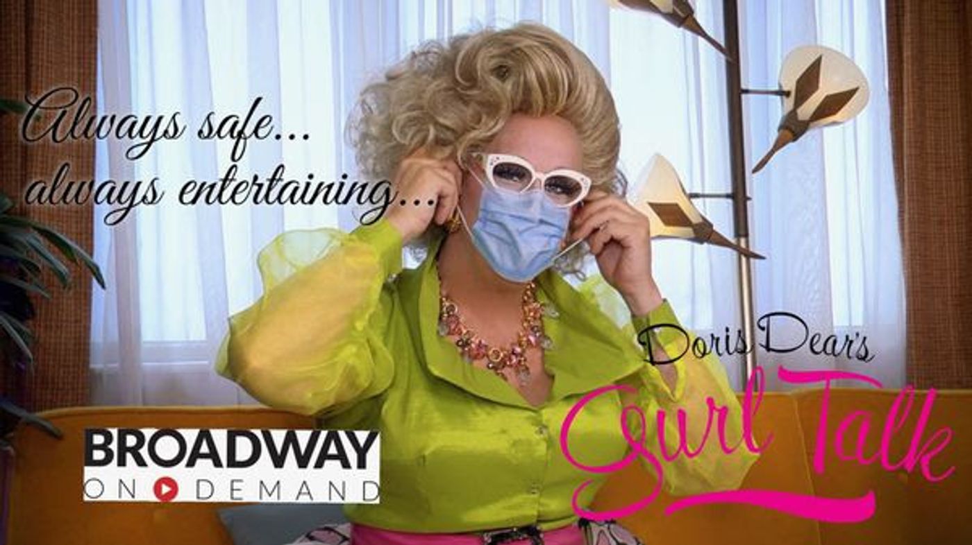 BWW Previews: Doris Dear Takes To The Airwaves With GURL TALK on November 6th BWW Previews: Doris Dear Takes To The Airwaves With GURL TALK on November 6th Image
