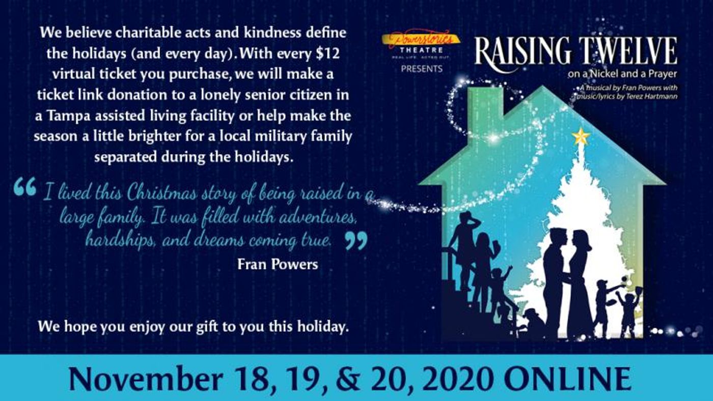 BWW Previews: CREATE A HOLIDAY TRADITION WITH RAISING TWELVE ON A NICKEL AND A PRAYER STREAMING DEC 18-20 at Powerstories BWW Previews: CREATE A HOLIDAY TRADITION WITH RAISING TWELVE ON A NICKEL AND A PRAYER STREAMING DEC 18-20 at Powerstories Image
