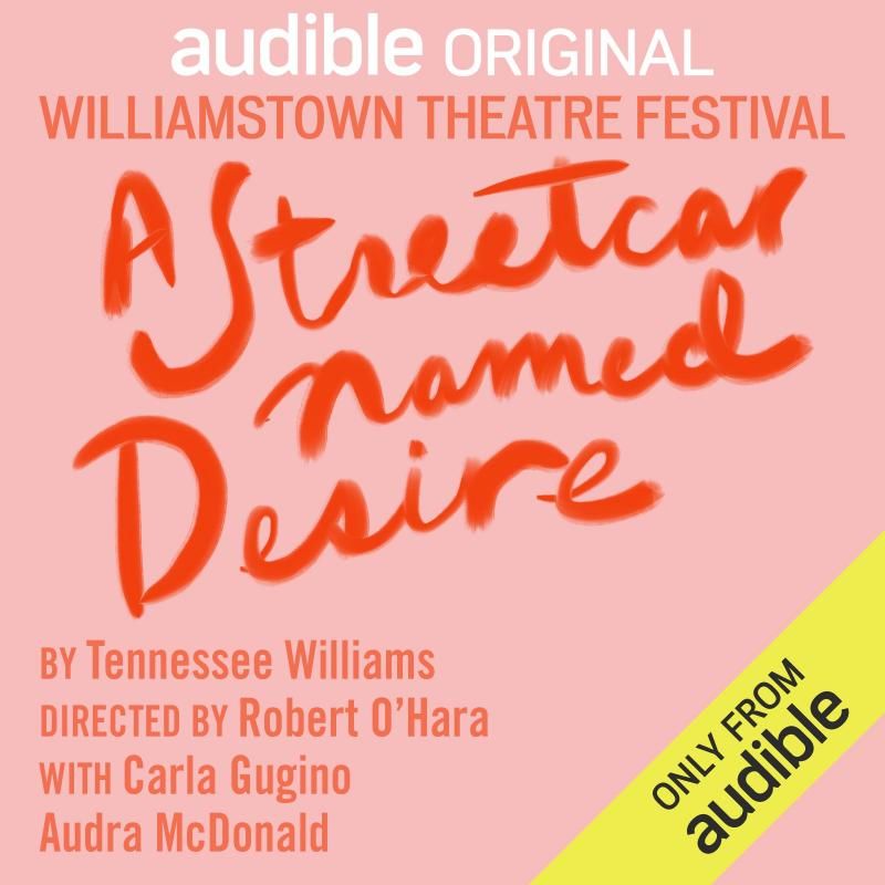 Review: A STREETCAR NAMED DESIRE at Williamstown Theatre Festival on Audible Theatre.  Image