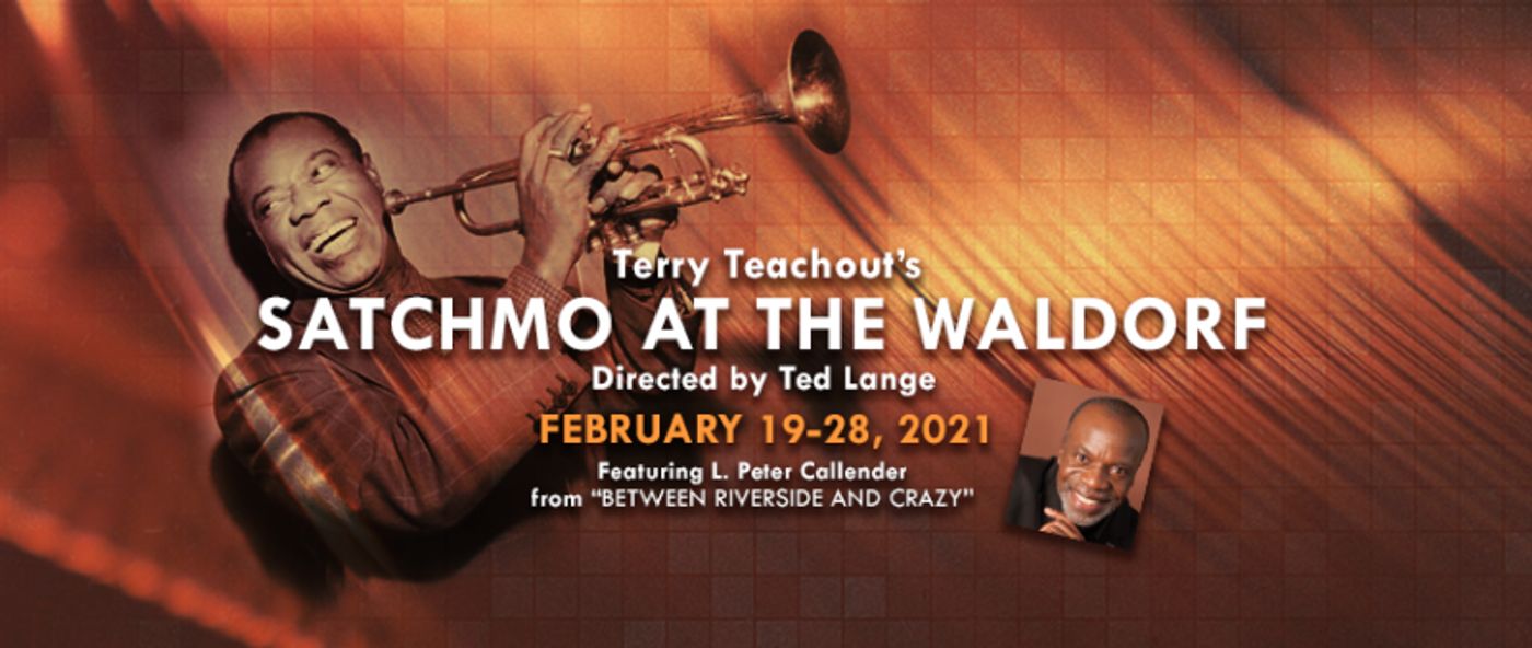 BWW Previews: ICONIC TRUMPETER, LOUIS ARMSTRONG PORTRAYED BY L. PETER CALLENDER IN SATCHMO AT THE WALDORF at American Stage  Image