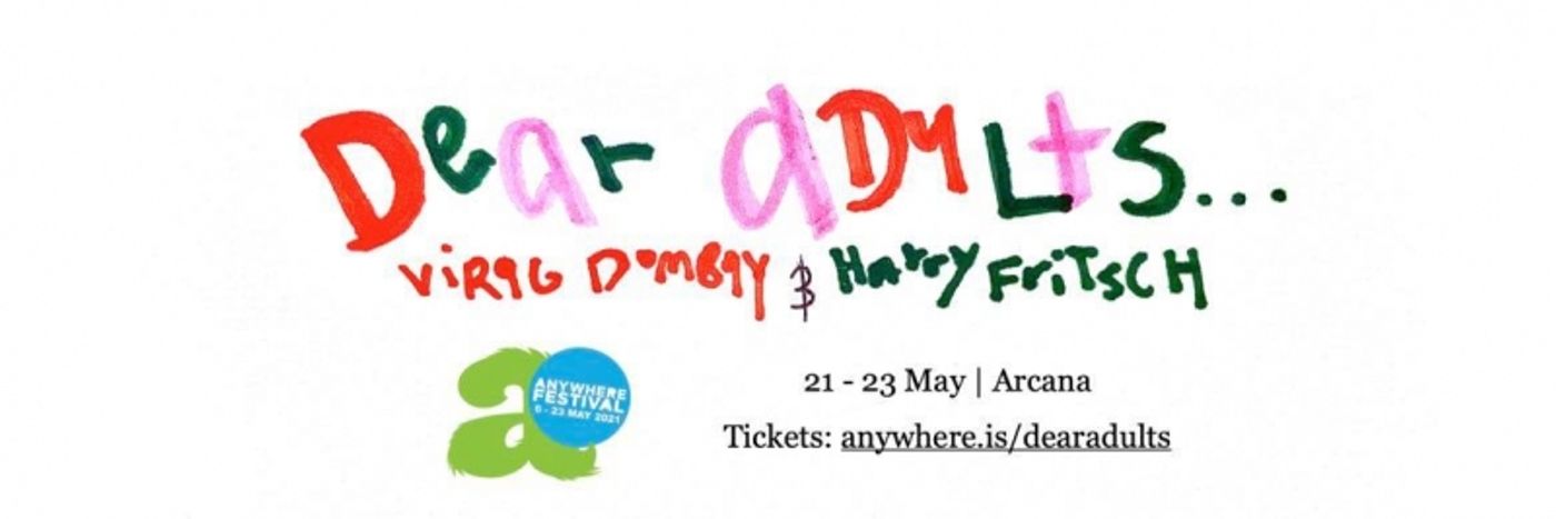DEAR ADULTS... Opens at Brisbane's Anywhere Festival Next Month DEAR ADULTS... Opens at Brisbane's Anywhere Festival Next Month Image