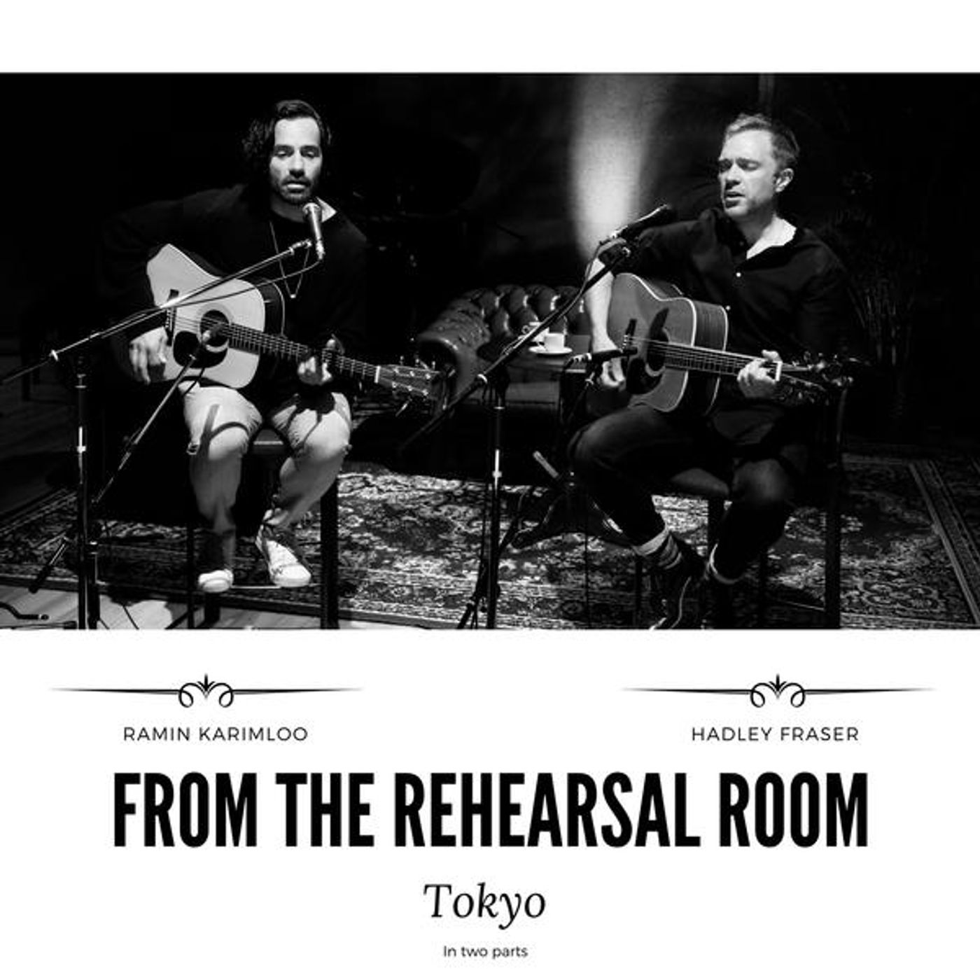 Review: Ramin Karimloo & Hadley Fraser - FROM THE REHEARSAL ROOM: TOKYO (ACT 1) at Setagaya Sound Studio  Image