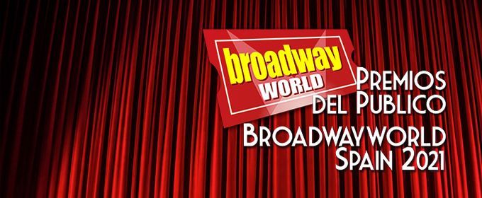 Segunda ronda de votaciones de los Premios del Público BroadwayWorld Spain 2021  Image
