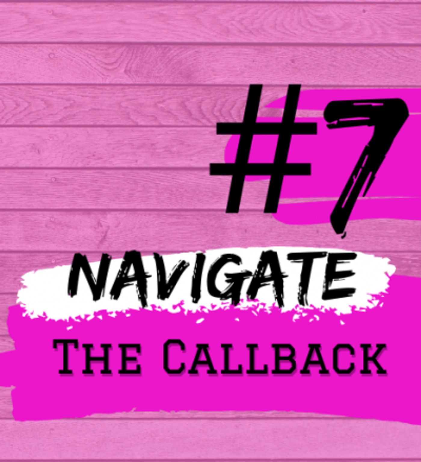 Student Blog: Summer Stock Central: Step #7 | Navigate The Callback  Image