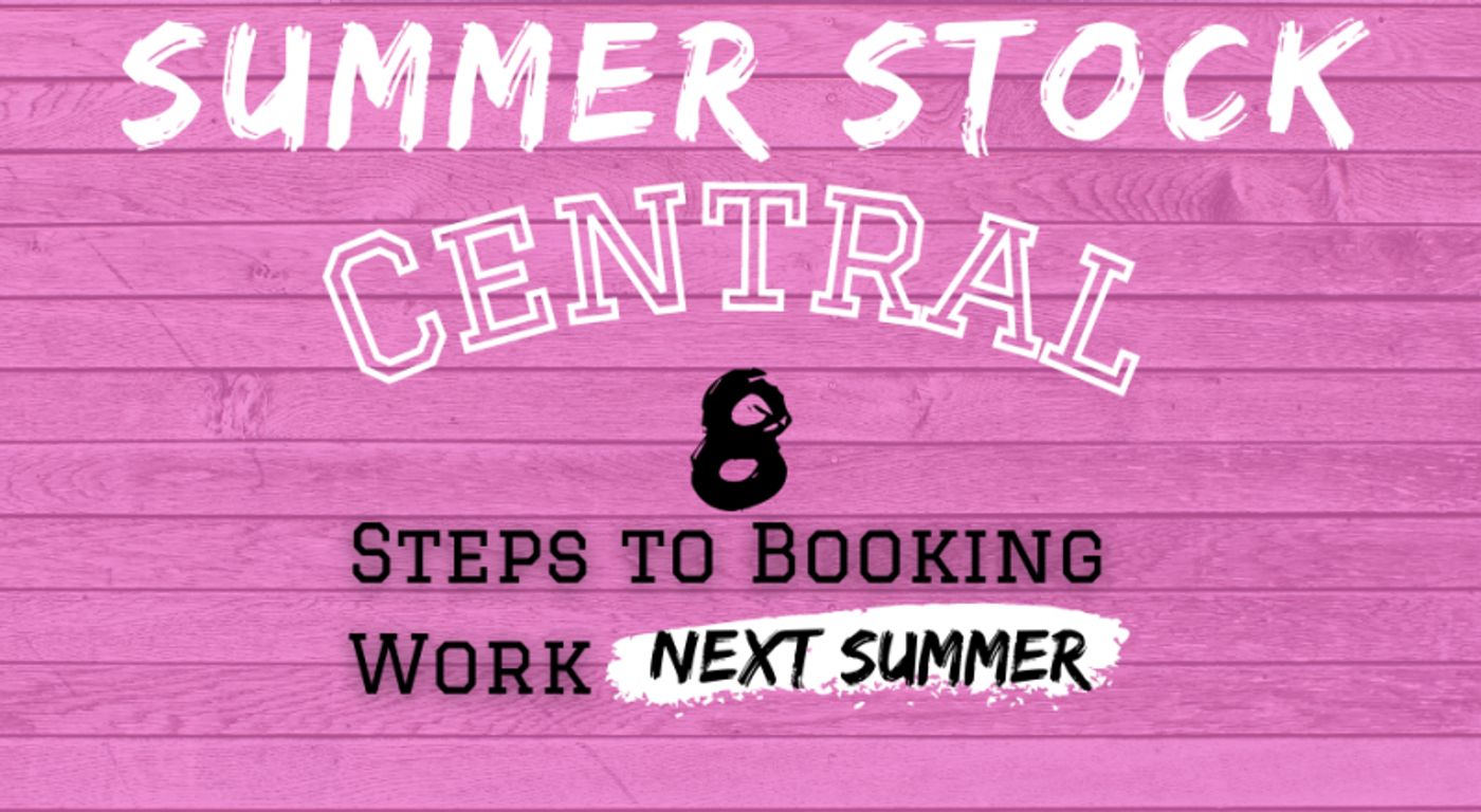 Student Blog: Summer Stock Central: Step #7 | Navigate The Callback  Image