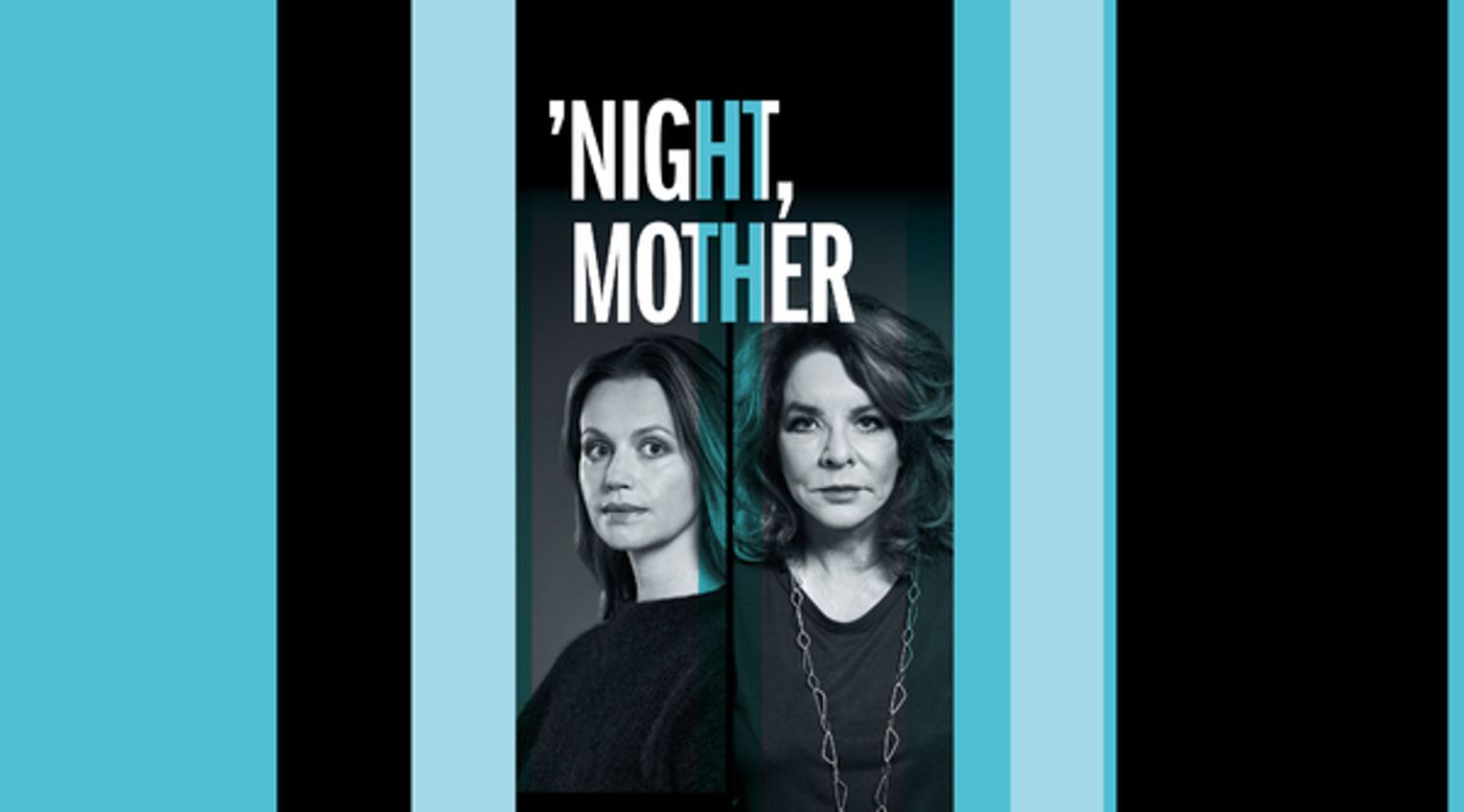 Photo: All New Promo Image Released For 'NIGHT, MOTHER Starring Stockard Channing and Rebecca Night Photo: All New Promo Image Released For 'NIGHT, MOTHER Starring Stockard Channing and Rebecca Night Image