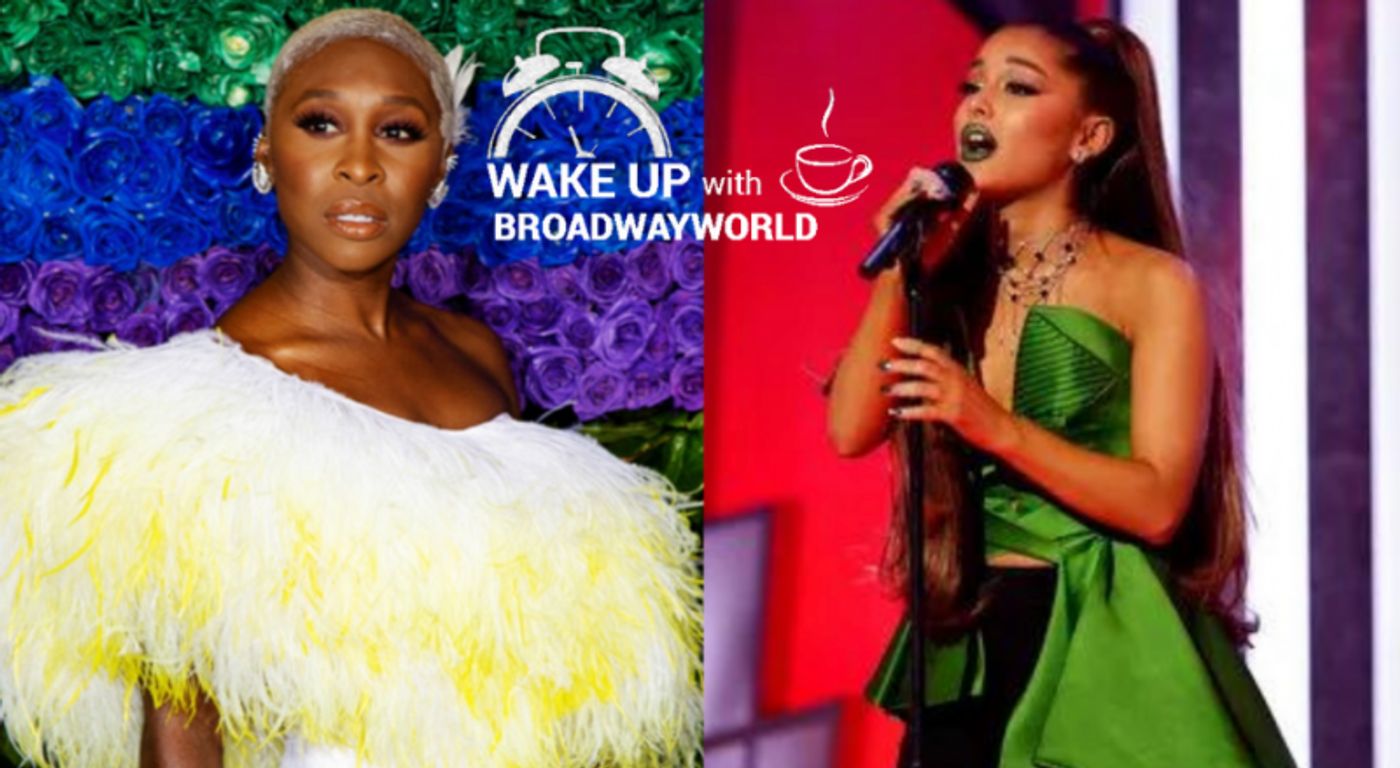 Wake Up With BWW 11/5: Ariana Grande & Cynthia Erivo to Lead WICKED Movie & More  Image