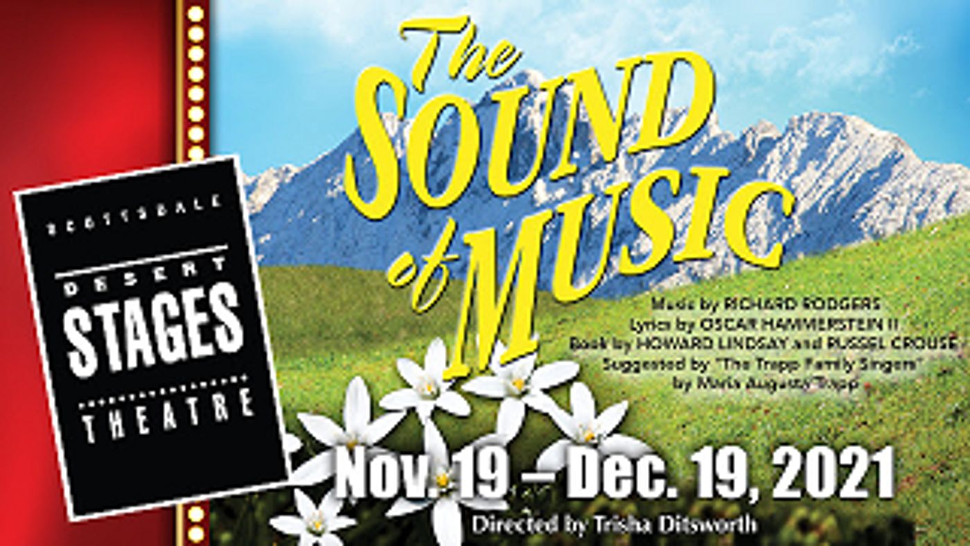 Review: Scottsdale Desert Stages Theatre Presents 
THE SOUND OF MUSIC  Image